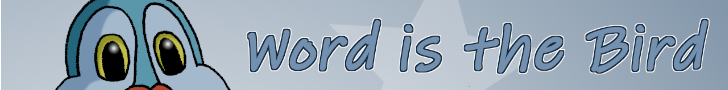 Word is the Bird